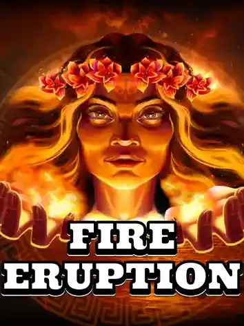 Fire Eruption - SPACEMANSLOT88