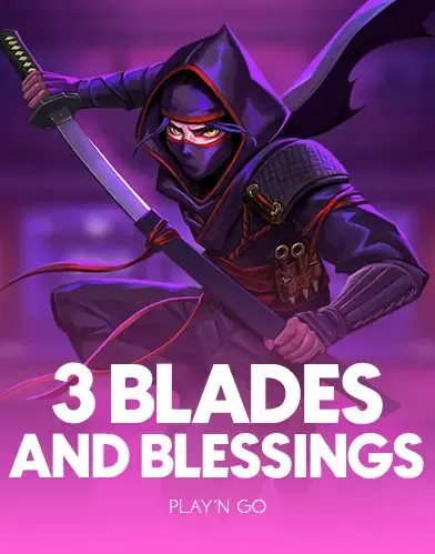 3 Blades & Blessings - SPACEMANSLOT88