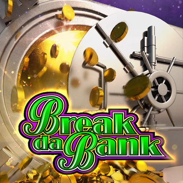 Break da Bank - SPACEMANSLOT88
