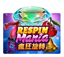 Respin Mania - SPACEMANSLOT88
